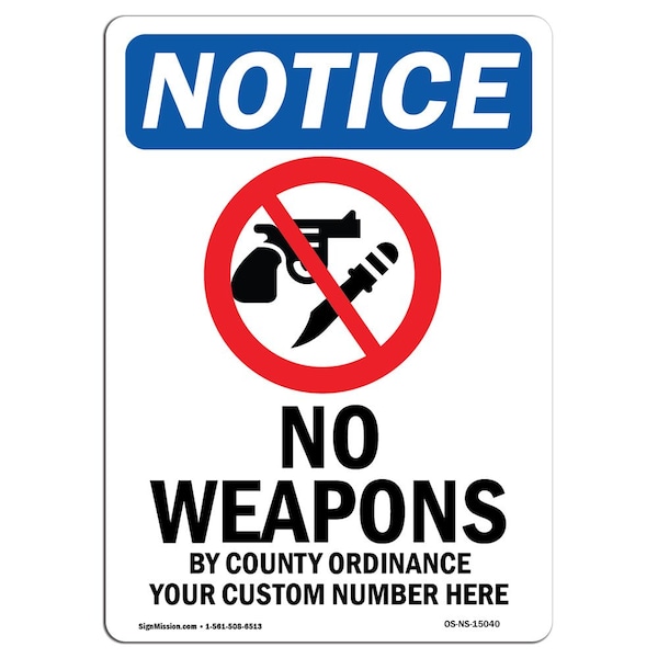Safety Sign, OSHA Notice, 18" Height, No Weapons By County Sign With Symbol, Portrait